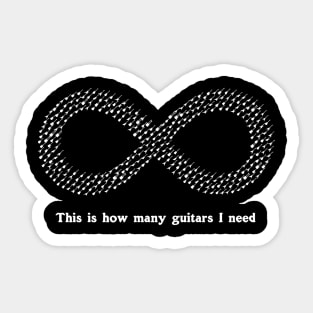 This is how many Guitars I need - Musician Guitar Collector Graphic Sticker